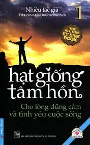 Hạt giống tâm hồn cho lòng dũng cảm và tình yêu cuộc sống