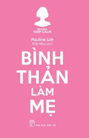 Bình thản làm mẹ