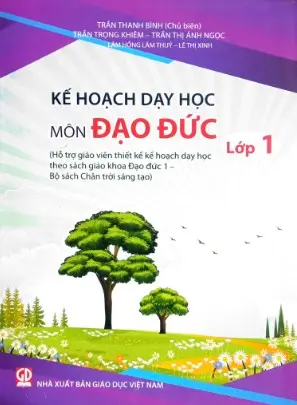 Kế hoạch dạy học Đạo đức 1 (Hỗ trợ giáo viên thiết kế kế hoạch dạy học theo sách giáo khoa Đạo đức 1 - Bộ sách CTST)