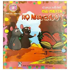 Tủ sách tuổi thơ - Câu chuyện - Họ nhà chuột
