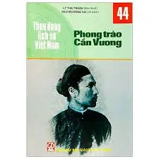 Theo dòng lịch sử Việt Nam 44- Phong trào Cần Vương