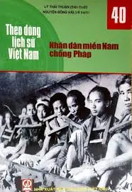 Theo dòng lịch sử Việt Nam 40- Nhân dân miền Nam chống Pháp