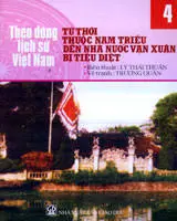 Theo dòng lịch sử Việt Nam 4- Từ thời thuộc Nam Triều đến nhà nước Vạn xuân bị tiêu diệt