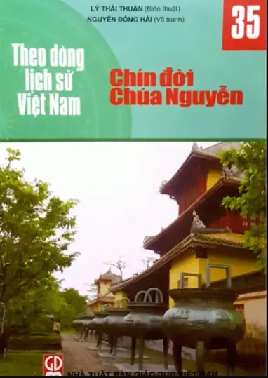 Theo dòng lịch sử Việt Nam 35- Chín đời chúa Nguyễn