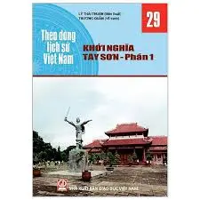 Theo dòng lịch sử Việt Nam 34- Khởi nghĩa Tây Sơn phần VI