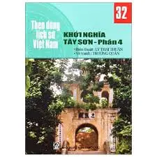 Theo dòng lịch sử Việt Nam 32- Khởi nghĩa Tây Sơn phần 4