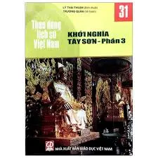 Theo dòng lịch sử Việt Nam 31- Khởi nghĩa Tây Sơn phần 3
