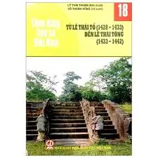 Theo dòng lịch sử Việt Nam 18- Từ Lê Thái Tổ (1428-1433) đến Lê Thái Tông) (1433-1442)