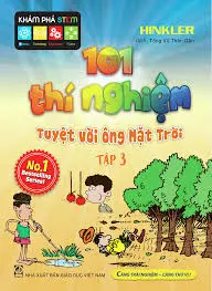 101 thí nghiệm tuyệt vời ông mặt trời Tập 3