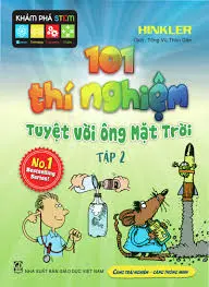 101 thí nghiệm tuyệt vời ông mặt trời Tập 2
