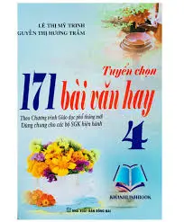 Tuyển chọn 171 bài văn hay 4