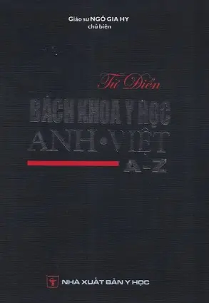 Từ điển bách khoa y học Anh-Việt A-Z