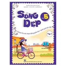 Sống đẹp lớp 5 tập 1