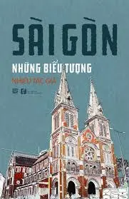 Sài Gòn những biểu tượng