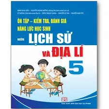 Ôn tập-kiểm tra, đánh giá năng lực học sinh môn Lịch sử và Địa lí 5