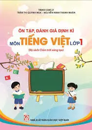 Ôn tập, đánh giá định kì môn Tiếng Việt lớp 1 (CTST)
