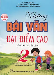 Những bài văn đạt điểm cao của học sinh giỏi 2