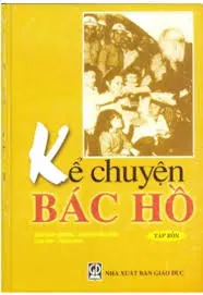 Kể chuyện Bác Hồ tập 4