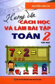 Hướng dẫn cách học và làm bài tập toán 2 tập hai