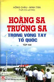 Hoàng Sa Trường Sa trong vòng tay Tổ Quốc tập hai