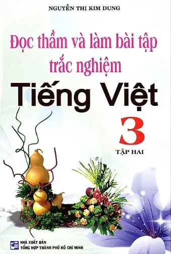 Đọc thầm và làm bài tập trắc nghiệm Tiếng Việt 3 tập hai