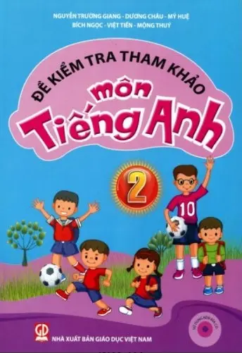 Đề kiểm tra tham khảo môn Tiếng Anh 2