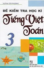 Đề kiểm tra học kì Tiếng Việt Toán 3