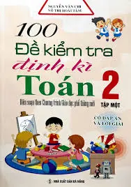 Đề kiểm tra định kì toán 2 tập một