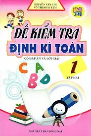 Đề kiểm tra định kì toán 1 tập hai