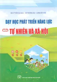 Dạy học phát triển năng lực môn Tự nhiên và xã hội