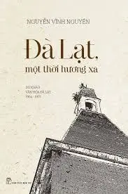 Đà Lạt một thời hương xa