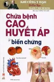 Chữa bệnh cao huyết áp biến chứng