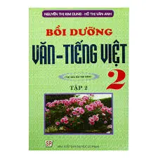 Bồi dưỡng văn-tiếng việt 2 tập 2