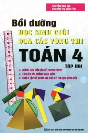 Bồi dưỡng học sinh giỏi qua các vòng thi Toán 4 tập hai