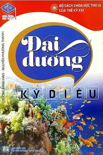 Bộ sách khoa học thú vị của thế kỉ XXI Đại dương kì diệu