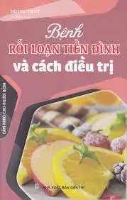 Bệnh rối loạn tiền đình và cách điều trị
