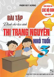 Bài tập dành cho học sinh thi trạng nguyên nhỏ tuổi 3
