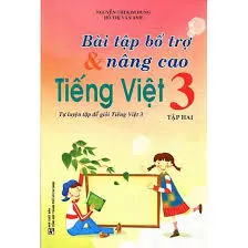 Bài tập bổ trợ và nâng cao Tiếng Việt 3 tập 2