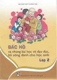 Bác Hồ và những bài học về đạo đức, lối sống dành cho học sinh lớp 2