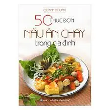 50 thực đơn nấu ăn chay trong gia đình