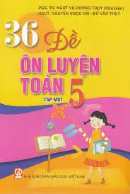 36 đề ôn luyện toán 5 tập một