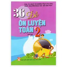 36 đề ôn luyện toán 2 tập hai