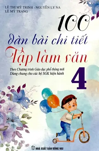 100 dàn bài chi tiết tập làm văn 4