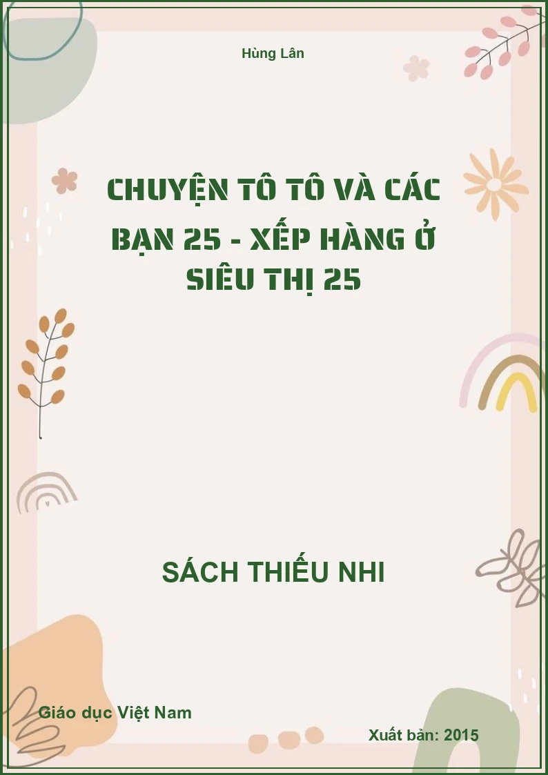 Chuyện Tô Tô và các bạn 25 - Xếp hàng ở siêu thị 25