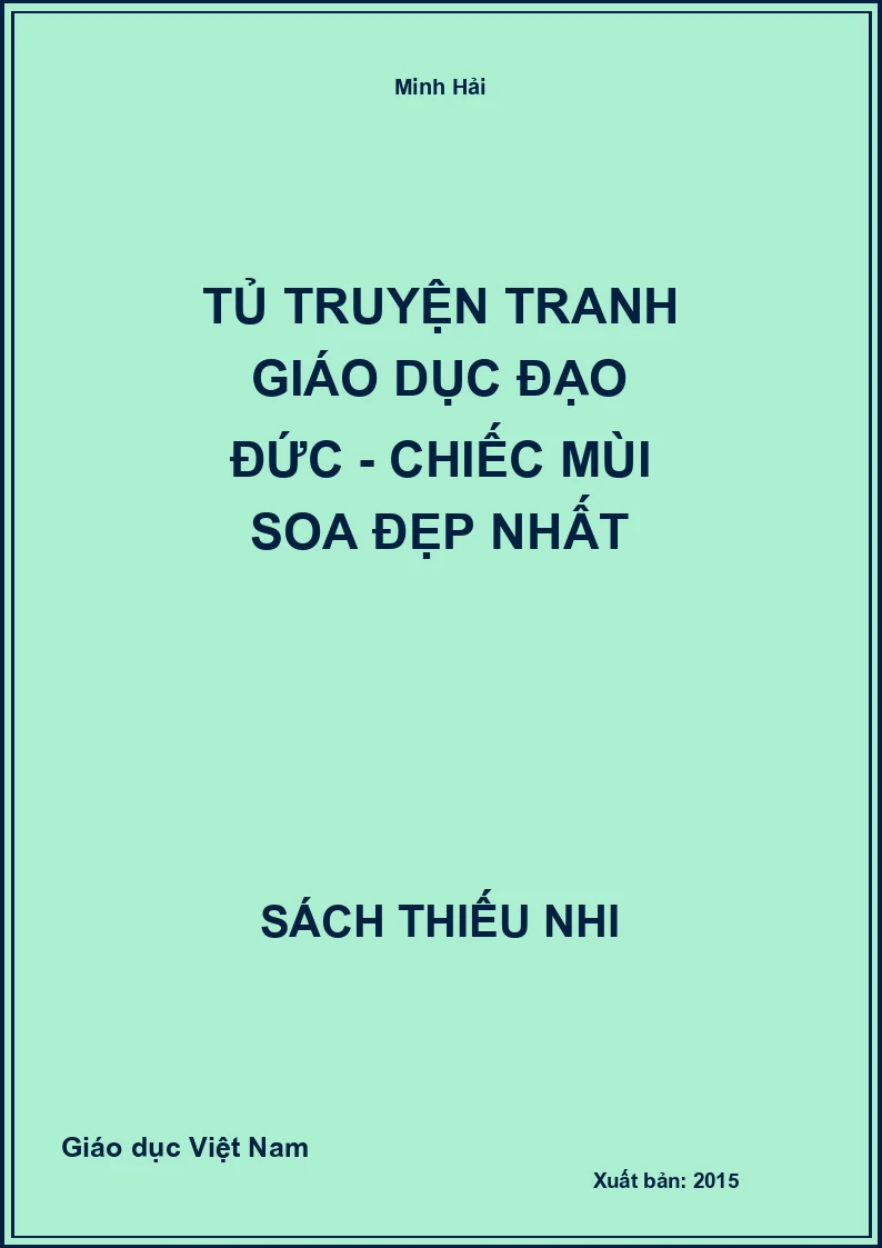 Tủ truyện tranh giáo dục đạo đức - Chiếc mùi soa đẹp nhất
