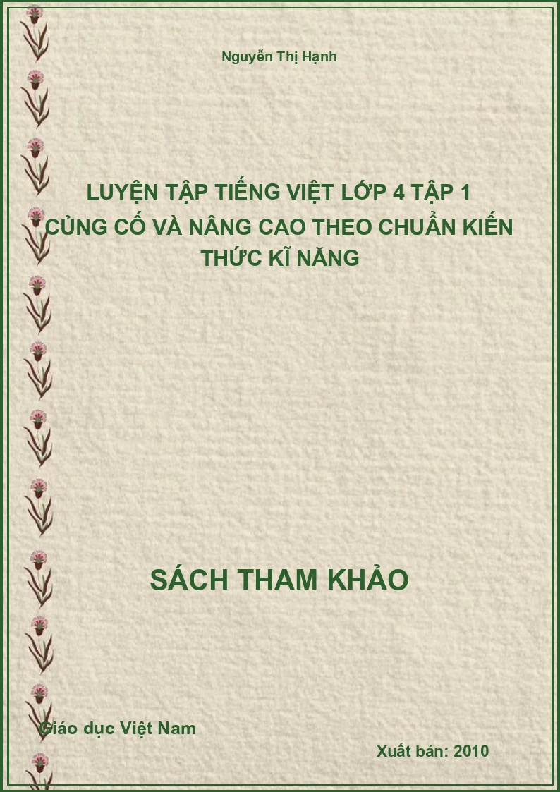 Luyện tập Tiếng Việt lớp 4 tập 1 củng cố và nâng cao theo chuẩn kiến thức kĩ năng