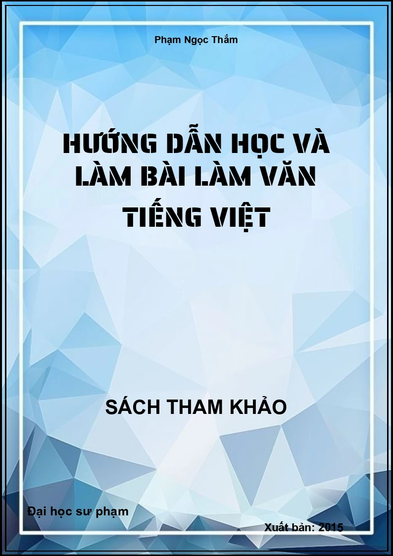 Hướng dẫn học và làm bài làm văn Tiếng Việt