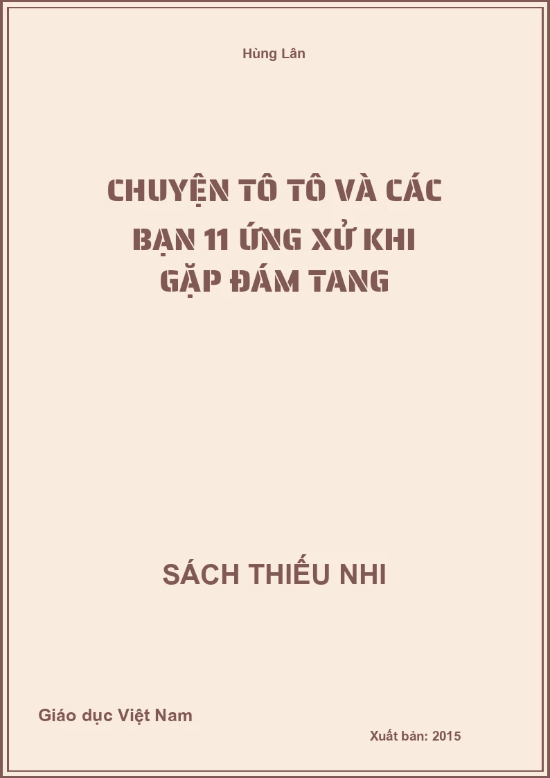 Chuyện Tô Tô và các bạn 11 Ứng xử khi gặp đám tang