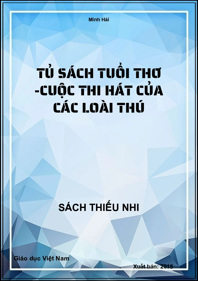 Tủ sách tuổi thơ -Cuộc thi hát của các loài thú