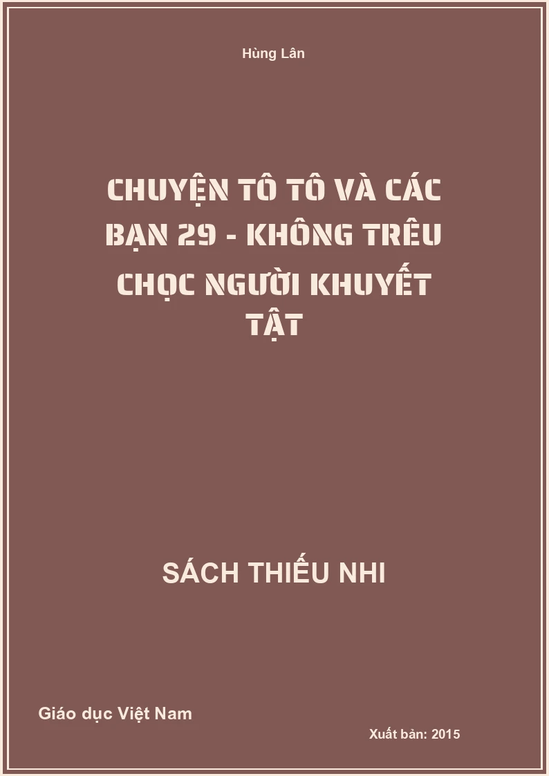 Chuyện Tô Tô và các bạn 29 - Không trêu chọc người khuyết tật